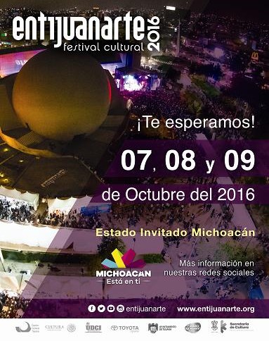 Entijuanarte 2016 Festival Cultural