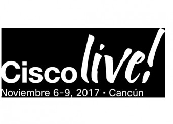 CISCO LIVE 2017 EN CANCUN DEL 6 AL 9 DE NOVIEMBRE