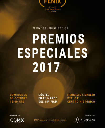 PREMIOS FÉNIX Premio Iberoamericano de Cine, PREMIOS ESPECIALES 2017