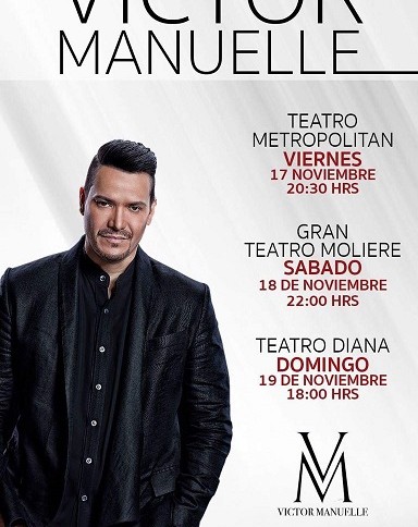 VICTOR MANUELLE REGRESA A MÉXICO CON TODOS SUS ÉXITOS