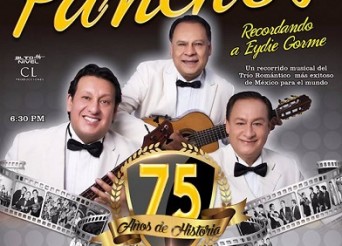 EL TRIO LOS PANCHOS LLEGARÁ AL TEATRO METROPOLITAN PARA CELEBRAR 75 AÑOS DE TRAYECTORIA, Domingo 4 Febrero 2018 18_30 Hrs