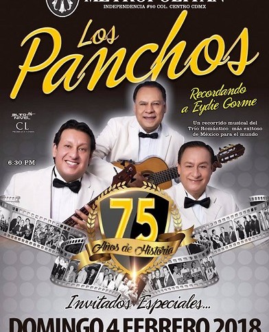 EL TRIO LOS PANCHOS LLEGARÁ AL TEATRO METROPOLITAN PARA CELEBRAR 75 AÑOS DE TRAYECTORIA, Domingo 4 Febrero 2018 18_30 Hrs