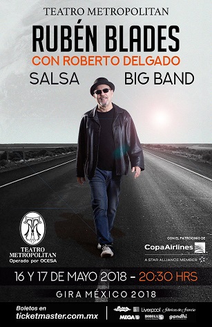 “RUBEN BLADES CON ROBERTO DELGADO SALSA BIG BAND” GIRA MEXICO 2018