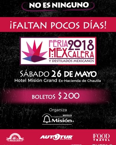 HOTELES MISION: ¡Aprovecha nuestra última semana de preventa para la Feria Mexcalera 2018!