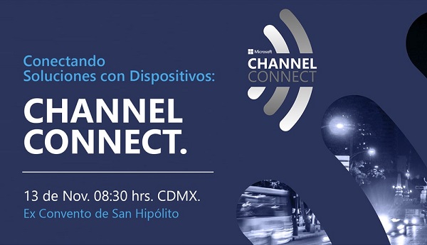 Descubre Channel Connect el Nuevo Evento de Microsoft, 13 Nov 2018