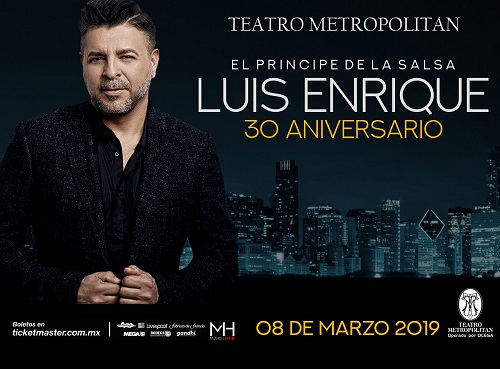 REGRESA A MÉXICO EL SALSERO LUIS ENRIQUE CELEBRANDO SU 30 ANIVERSARIO EN EL TEATRO METROPOLITAN EL 8 DE MARZO