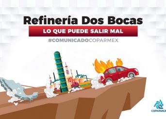 COPARMEX - REFINERÍA DOS BOCAS: LO QUE PUEDE SALIR MAL