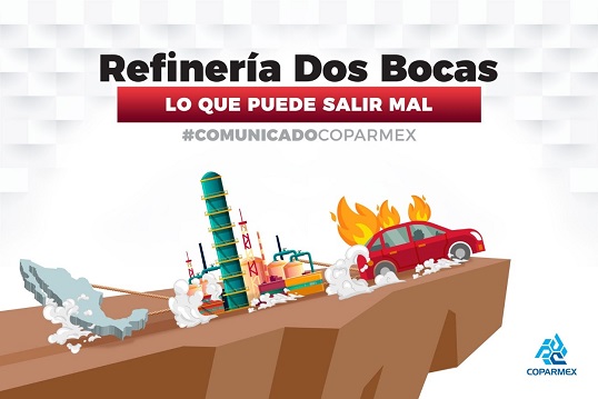 COPARMEX - REFINERÍA DOS BOCAS: LO QUE PUEDE SALIR MAL