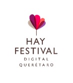 APUESTA EL HAY FESTIVAL QUERÉTARO 2021 POR UNA EXPERIENCIA SEGURA Y ENRIQUECEDORA