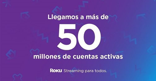 Roku supera los 50 millones de cuentas activas