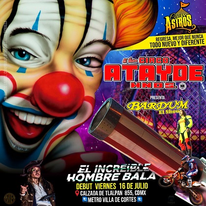 El Circo Atayde Hnos regresa a la Carpa Astros para presentar BARDUM, EL SHOW