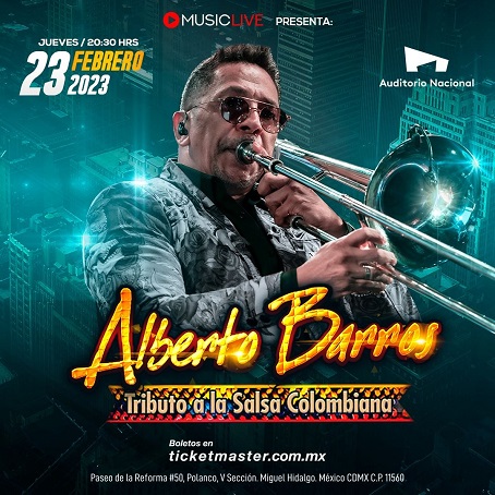 ALBERTO BARROS REGRESA AL AUDITORIO NACIONAL, JUEVES 23-Febrero-2023 a las 20:30 p.m.