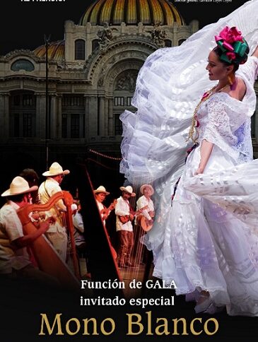 Gala del Ballet Folklórico de México con la compañía Mono Blanco